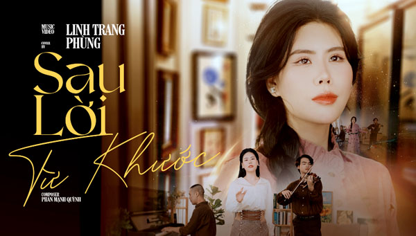 SẢN XUẤT MV CA NHẠC - Sau lời từ khước – Linh Trang Phùng